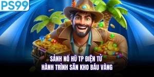 Sảnh Nổ Hũ TP Điện Tử